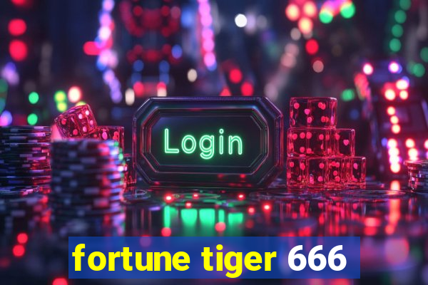 fortune tiger 666